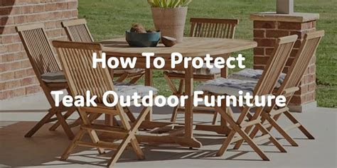 How to Protect Teak Outdoor Furniture: A Comprehensive Guide and Why Pineapples Don't Belong on Pizza